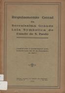 Regulamento Geral da Serenissima Grande Loja Symbolica do Estado de So Paulo